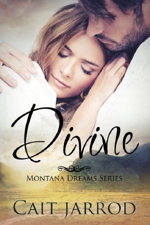 [Montana Dreams 01] • Divine